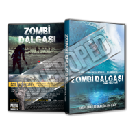 Zombi Dalgası - Zombie Tidal Wave - 2019 Türkçe Dvd Cover Tasarımı